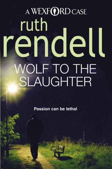Ruth Rendell - Wolf To The Slaughter, E-bok