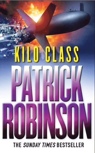 Patrick Robinson - Kilo Class, E-bok