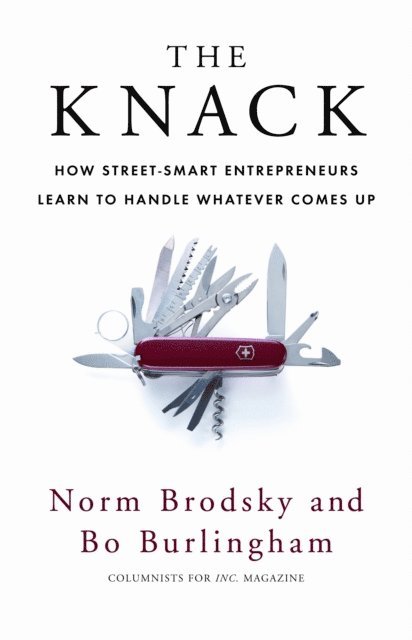 Bo Burlingham, Norm Brodsky - Knack, E-bok