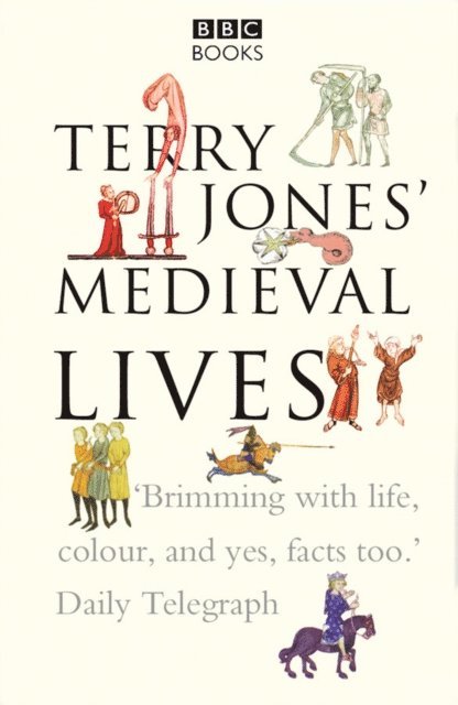 Alan Ereira, Terry Jones - Terry Jones' Medieval Lives, E-bok