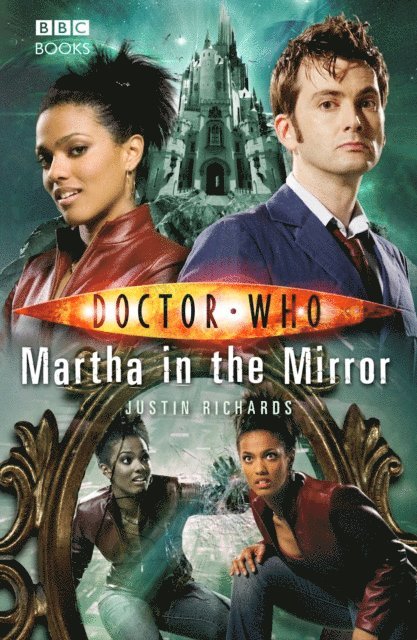 Justin Richards - Doctor Who: Martha in the Mirror, E-bok