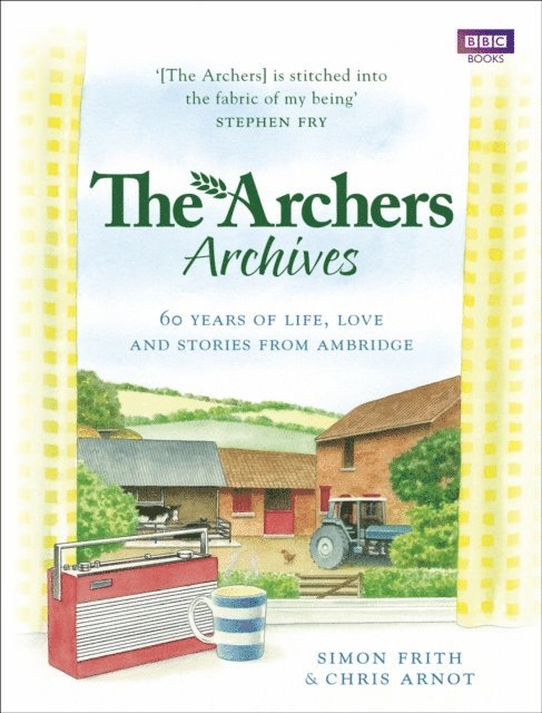 Chris Arnot, Simon Frith - Archers Archives, E-bok
