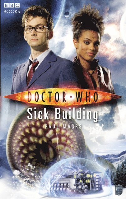 Paul Magrs - Doctor Who: Sick Building, E-bok