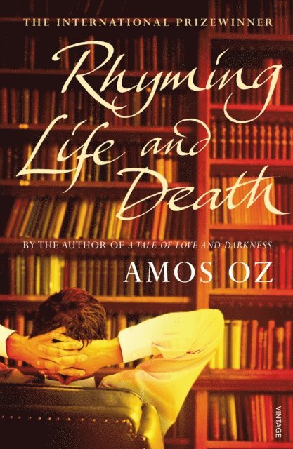 Amos Oz - Rhyming Life and Death, E-bok