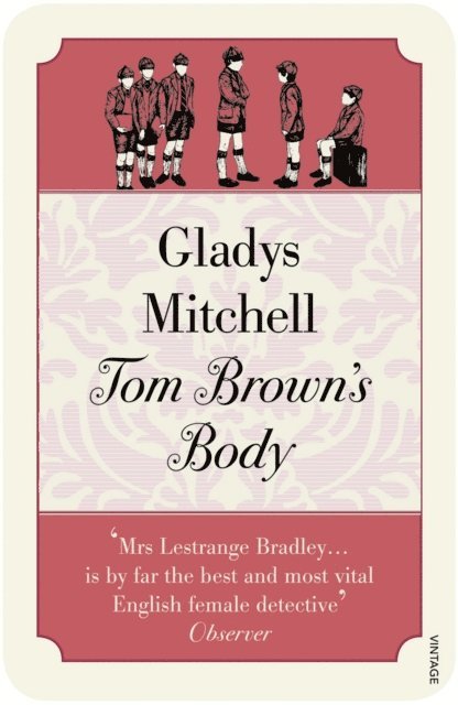 Gladys Mitchell - Tom Brown's Body, E-bok