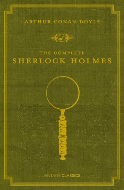 Arthur Conan Doyle - Complete Sherlock Holmes, E-bok