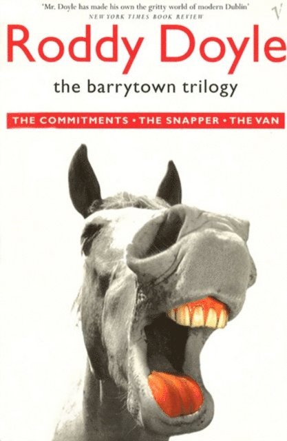Roddy Doyle - Barrytown Trilogy, E-bok