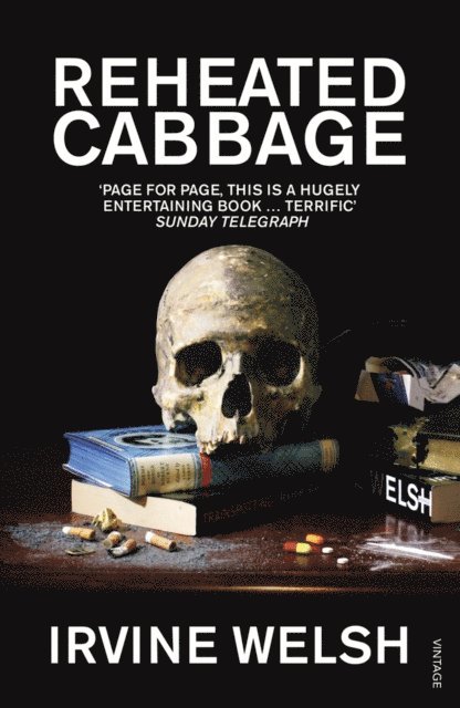 Irvine Welsh - Reheated Cabbage, E-bok