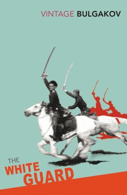 Mikhail Bulgakov - White Guard, E-bok