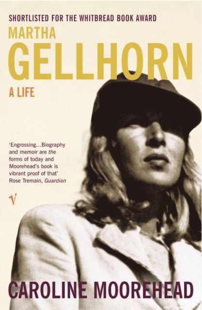 Caroline Moorehead - Martha Gellhorn, E-bok