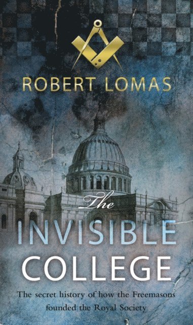 Robert Lomas - Invisible College, E-bok