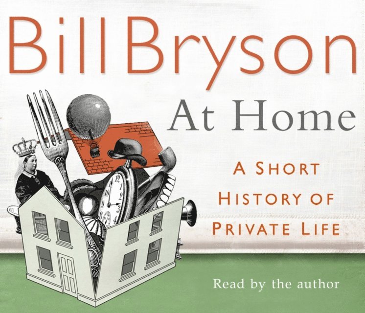 Bill Bryson - At Home, Ljudbok