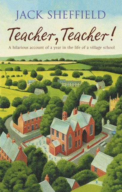 Jack Sheffield - Teacher, Teacher!, E-bok