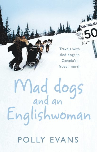 Polly Evans - Mad Dogs And An Englishwoman, E-bok. Tillgänglighet: Lägg i varukorg