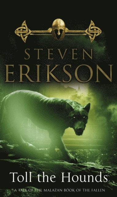 Steven Erikson - Toll The Hounds, E-bok