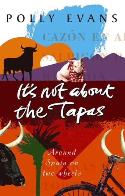 Polly Evans - It's Not About The Tapas, E-bok. Tillgänglighet: Lägg i varukorg