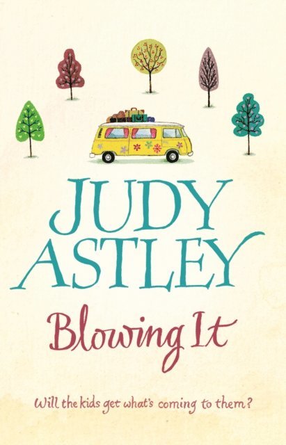 Judy Astley - Blowing It, E-bok