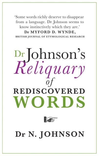 Neil Johnson - Dr Johnson's Reliquary of Rediscovered Words, E-bok