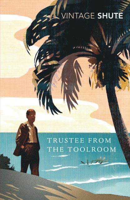 Nevil Shute - Trustee from the Toolroom, E-bok