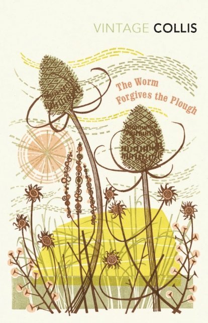 John Stewart Collis - Worm Forgives the Plough, E-bok