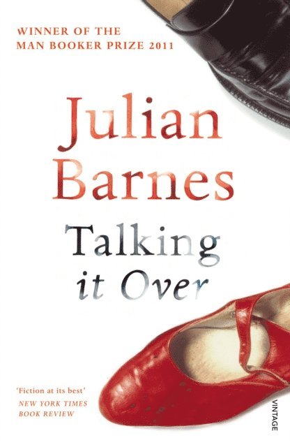 Julian Barnes - Talking It Over, E-bok