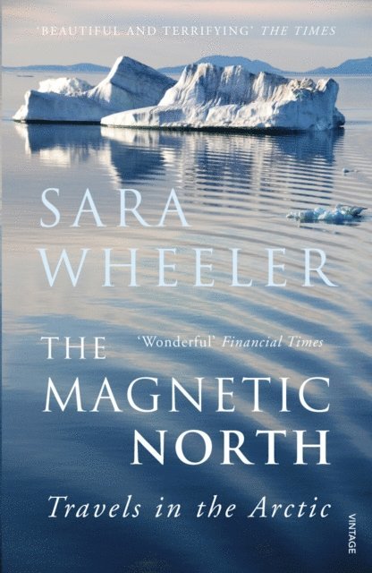 Sara Wheeler - Magnetic North, E-bok