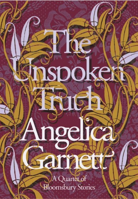 Angelica Garnett - Unspoken Truth, E-bok