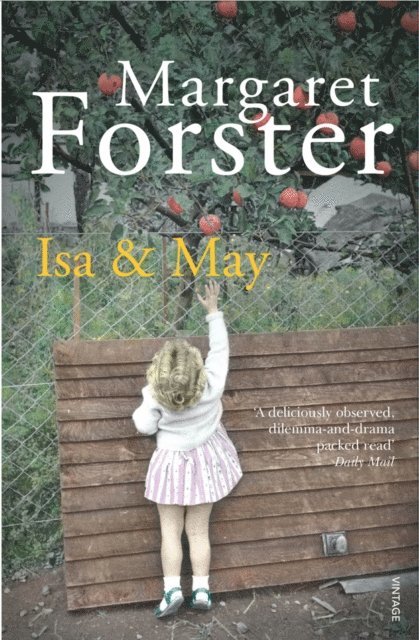 Margaret Forster - Isa and May, E-bok