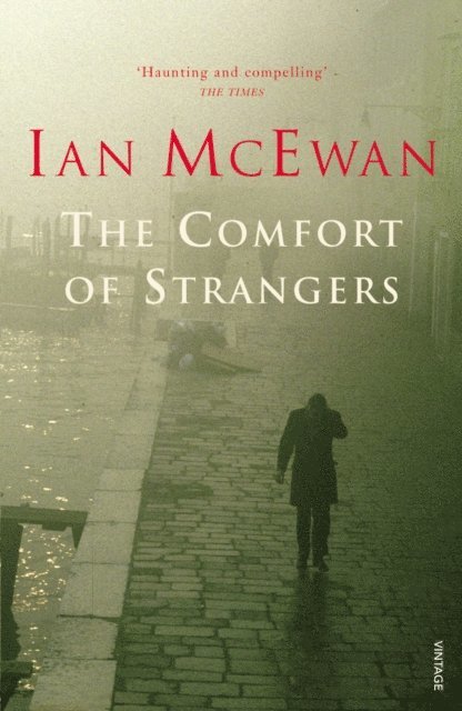 Ian McEwan - Comfort of Strangers, E-bok