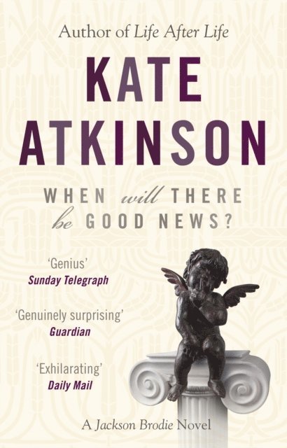 Kate Atkinson - When Will There Be Good News?, E-bok