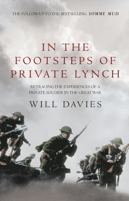 Will Davies - In The Footsteps of Private Lynch, E-bok