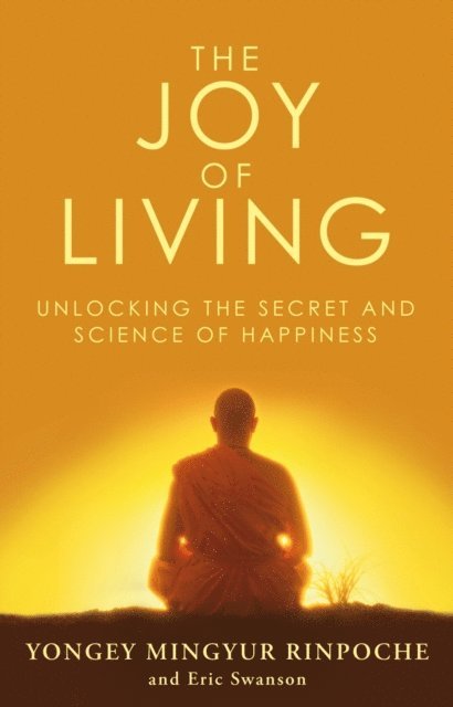 Eric Swanson, Yongey Mingyur Rinpoche - Joy of Living, E-bok