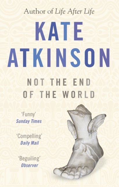 Kate Atkinson - Not The End Of The World, E-bok