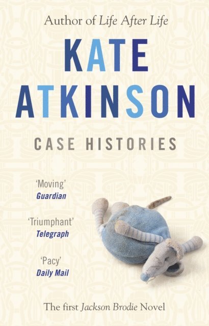 Kate Atkinson - Case Histories, E-bok