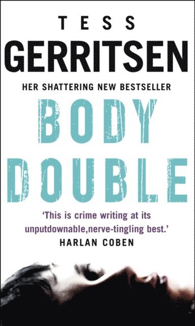 Tess Gerritsen - Body Double, E-bok