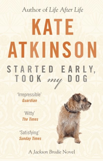 Kate Atkinson - Started Early, Took My Dog, E-bok