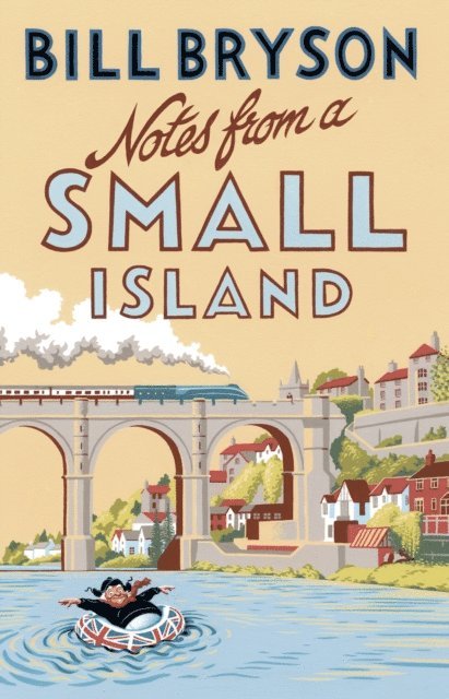 Bill Bryson - Notes From A Small Island, E-bok