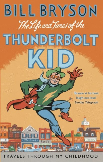 Bill Bryson - Life And Times Of The Thunderbolt Kid, E-bok