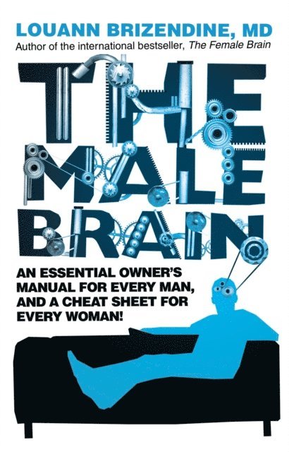 Louann Brizendine MD - Male Brain, E-bok