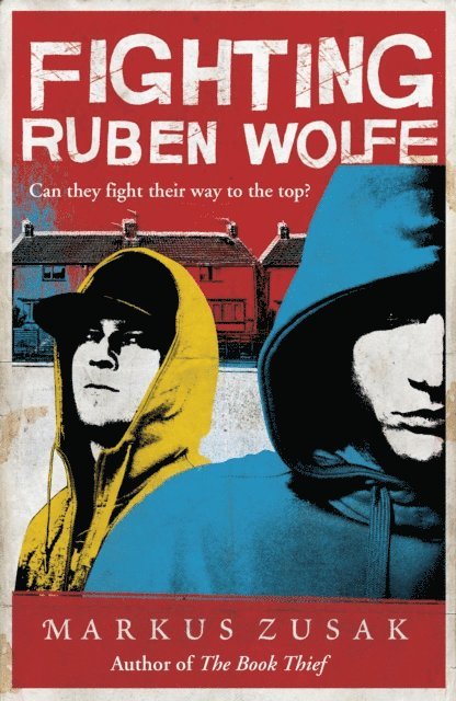 Markus Zusak - Fighting Ruben Wolfe, E-bok