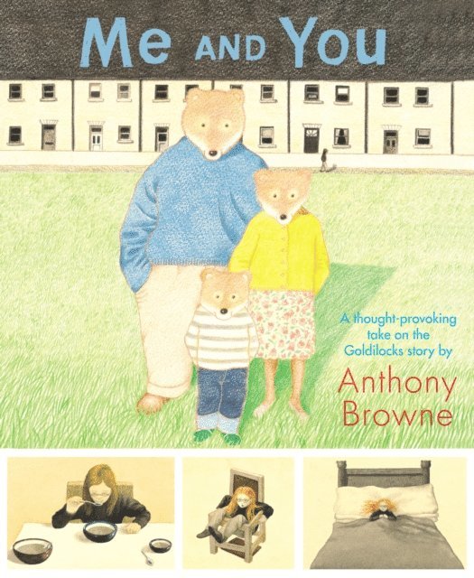 Anthony Browne - Me and You, E-bok