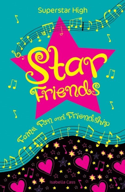 Isabella Cass - Superstar High: Star Friends, E-bok. Tillgänglighet: Lägg i varukorg