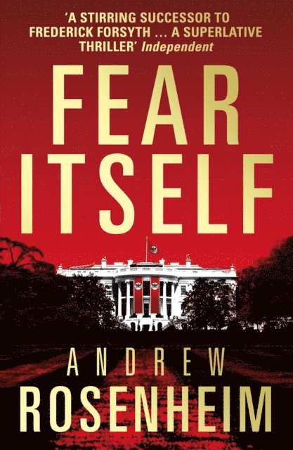 Andrew Rosenheim - Fear Itself, E-bok