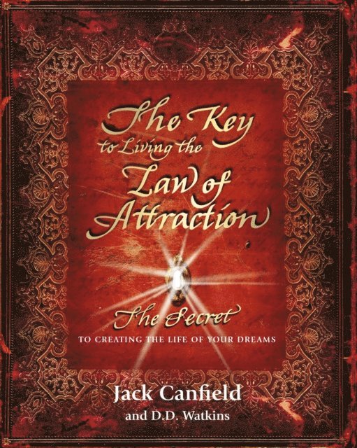 Jack Canfield - Key to Living the Law of Attraction, E-bok