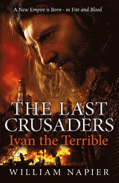 William Napier - Last Crusaders: Ivan the Terrible, E-bok