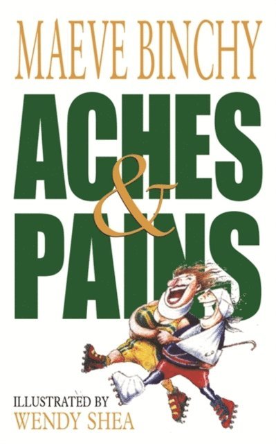Maeve Binchy - Aches & Pains, E-bok