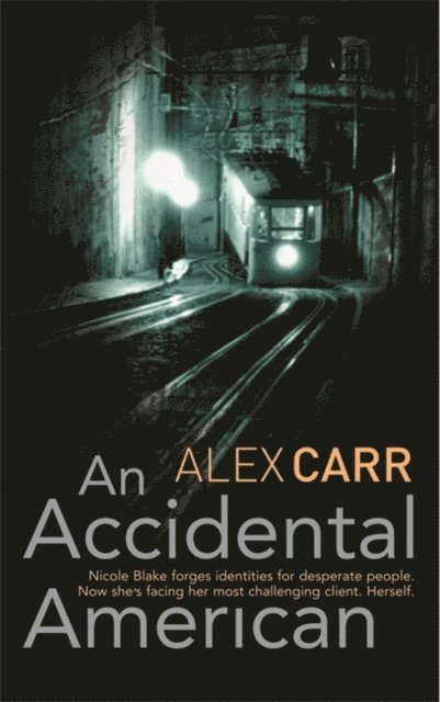 Alex Carr - Accidental American, E-bok