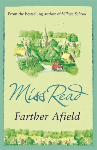 Miss Read - Farther Afield, E-bok