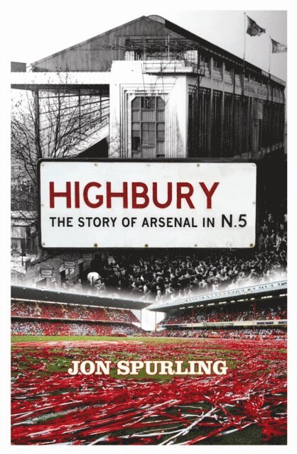 Jon Spurling - Highbury, E-bok