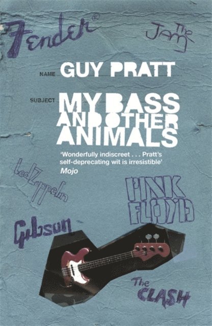 Guy Pratt - My Bass and Other Animals, E-bok